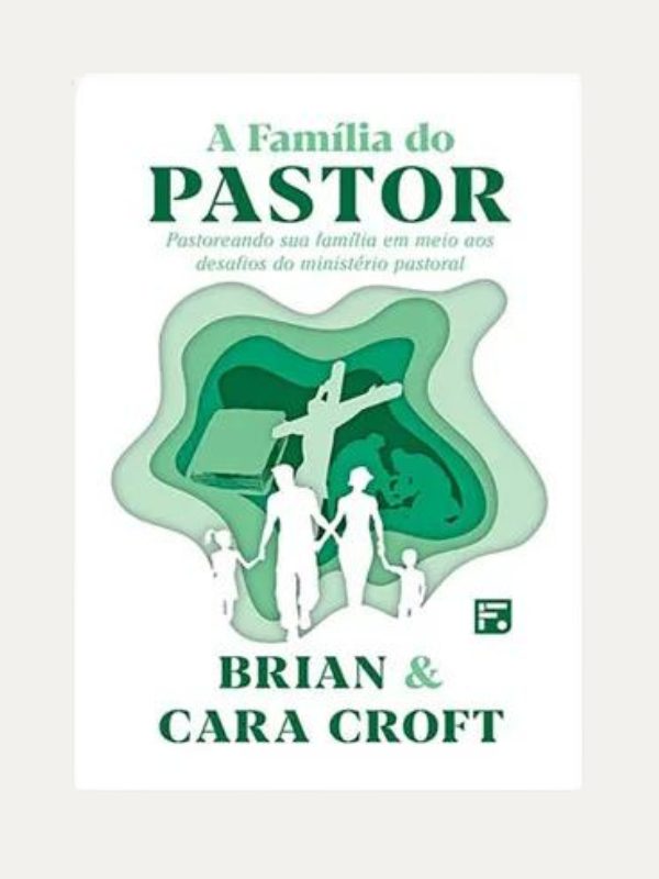 A família do Pastor I Brian Croft