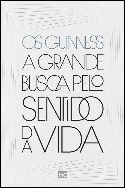 A grande busca pelo sentido da vida I Os Guinness