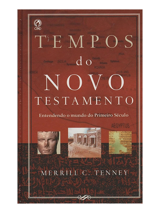 Tempos do novo testamento I Merrill C. Tenney I CPAD