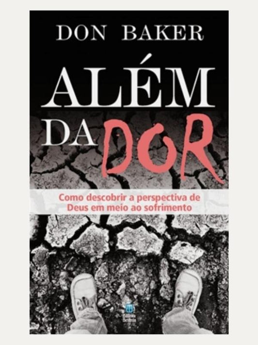 Além Da Dor, Don Baker I Betânia