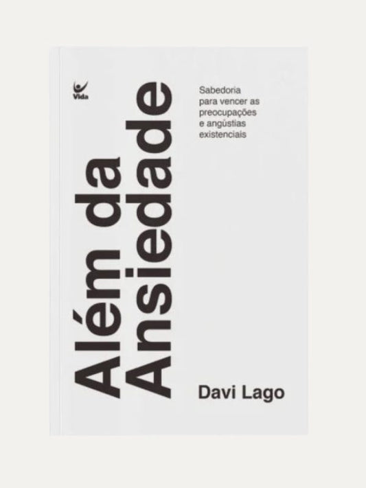 Além da Ansiedade I Davi Lago