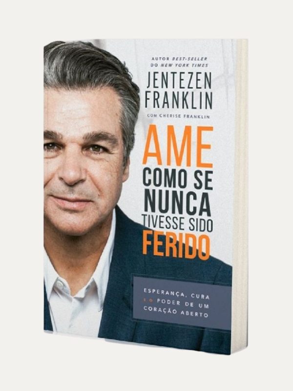 Ame Como Se Nunca Tivesse Sido Ferido | Jentezen Franklin