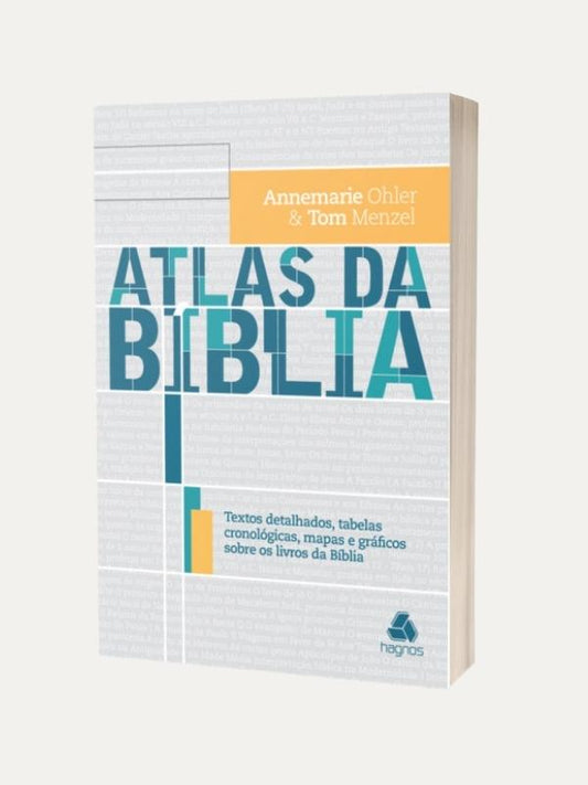Atlas da bíblia, Annemarie Ohler &amp; Tom Menzer - Hagnos