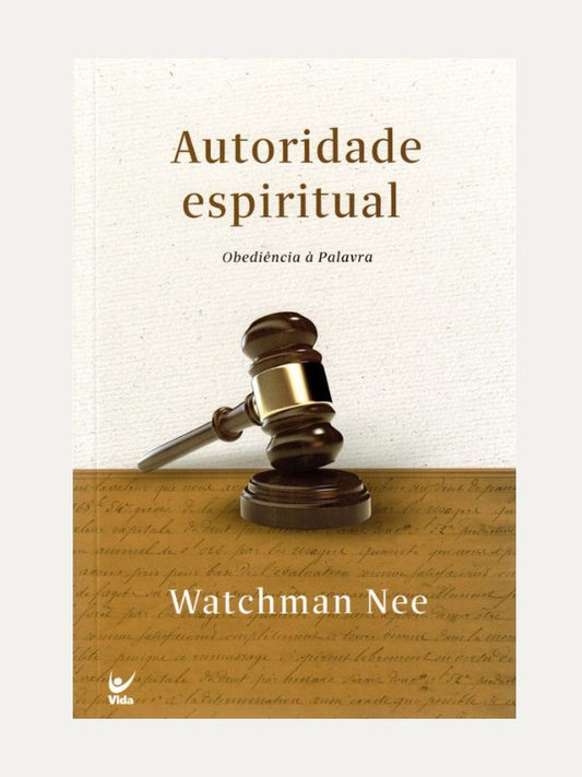 Autoridade Espiritual | Watchman Nee