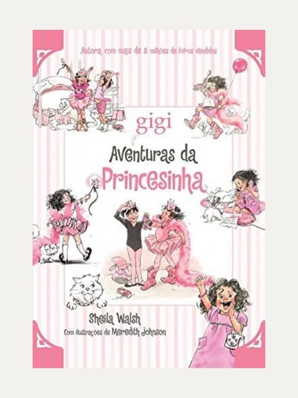 Aventuras da princesinha, Sheila Walsh - Thomas Nelson