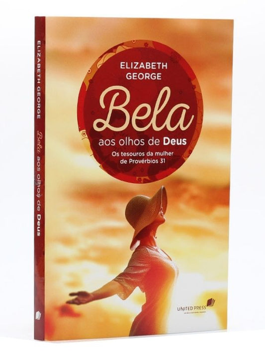 Bela aos olhos de Deus, Elizabeth Geroge - Hagnos l Elizabeth George
