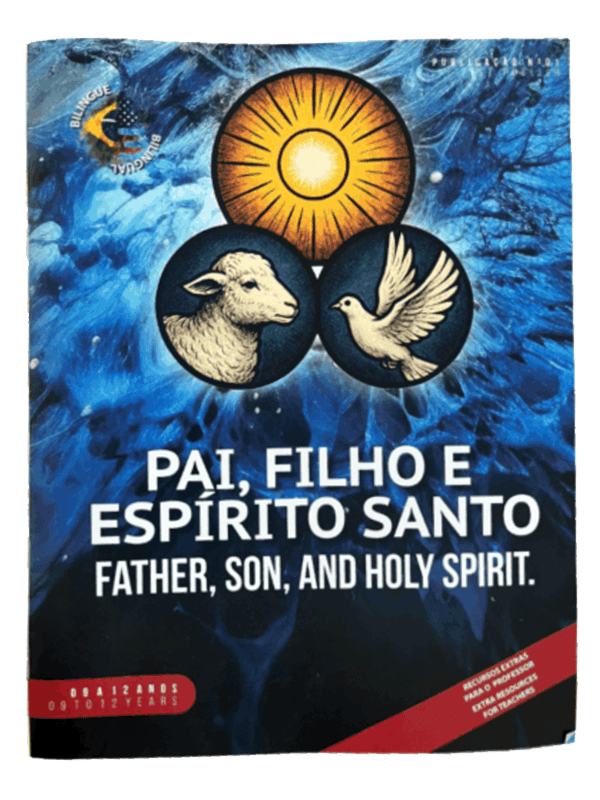 EBD Bilíngue I Pai, Filho e Espírito Santo I 9 a 12 anos I Aluno I Mensal