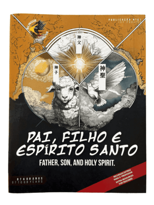 EBD Bilíngue I Pai, Filho e Espírito Santo I 7 a 8 anos I Aluno I Mensal