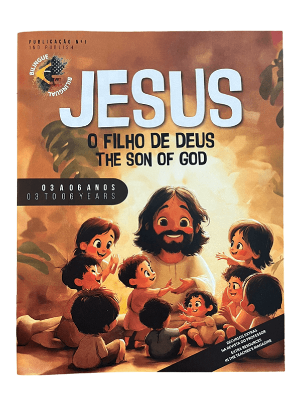 EBD Bilíngue I Jesus o Filho de Deus I 3 a 6 anos I Aluno I Mensal