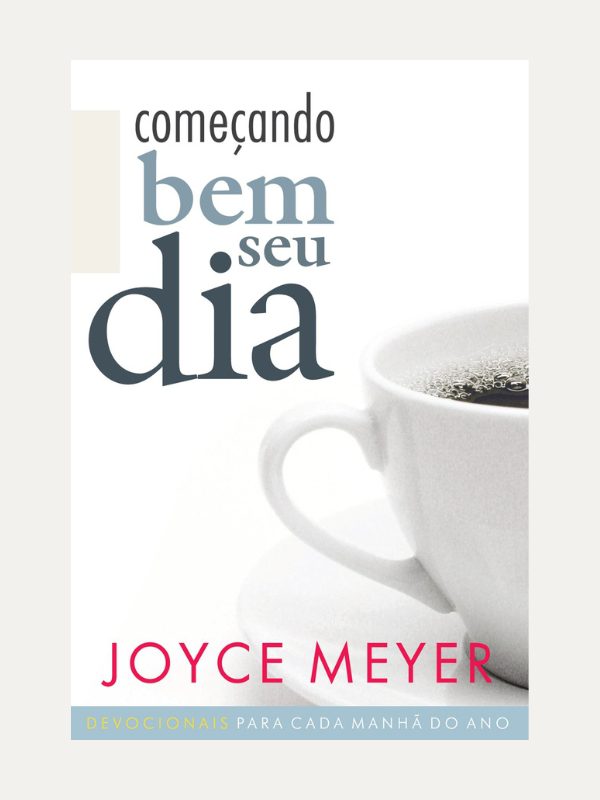Començando bem seu dia, Joyce Meyer - Bello