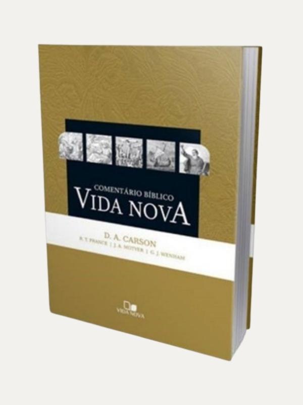 Comentário Bíblico Vida Nova - D. A. Carson, R. T. France, J. A. Motyer &amp; G. J. Wenham - Vida Nova