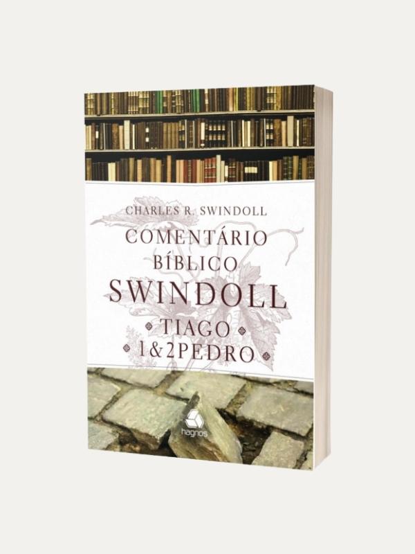 Comentário Bíblico Swindoll | Tiago 1 e 2 Pedro