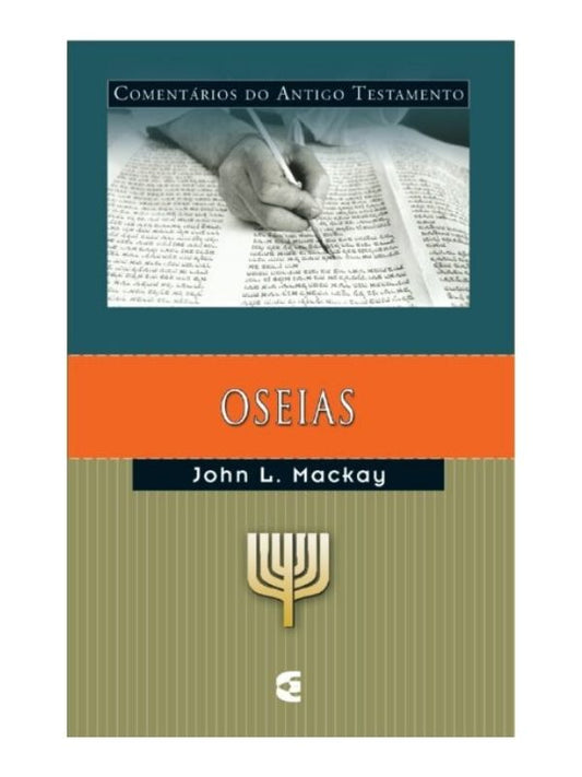 Comentários do AT Oseias - John L. Mackay - Cultura