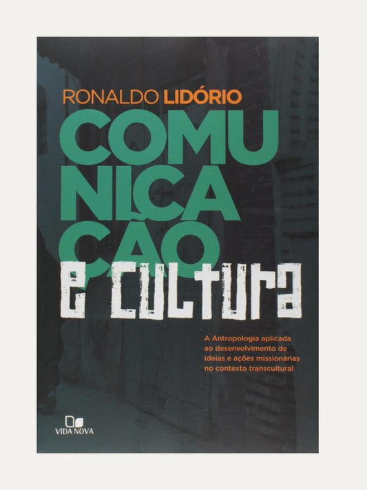 Comunicação e Cultura | Ronaldo Lidório | Vida Nova