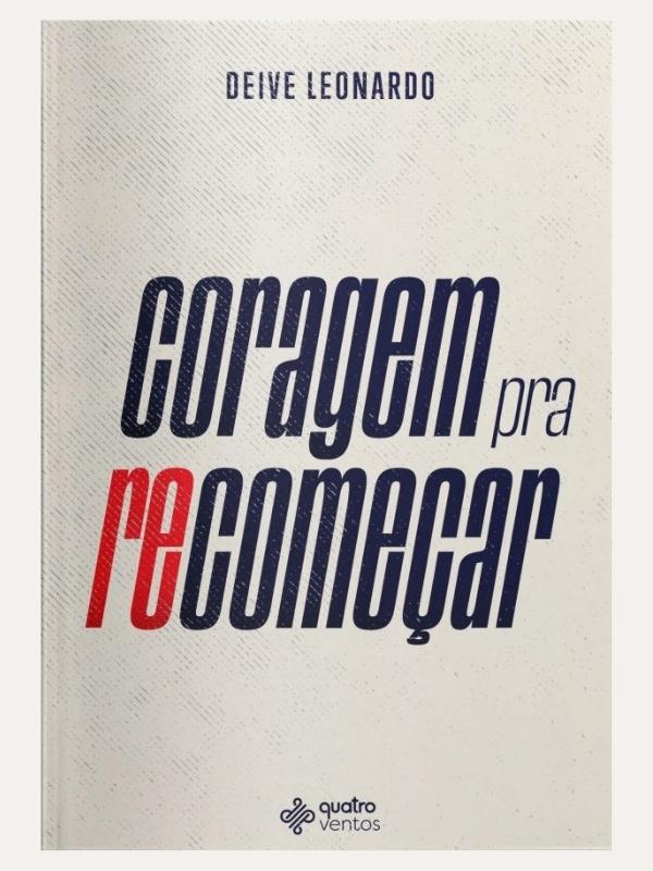 Coragem pra recomeçar I Deive Leonardo