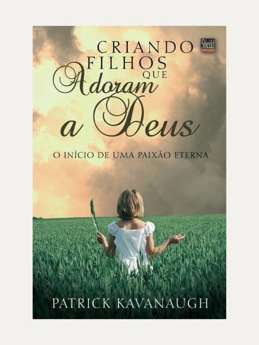 Criando filhos que adoram a Deus