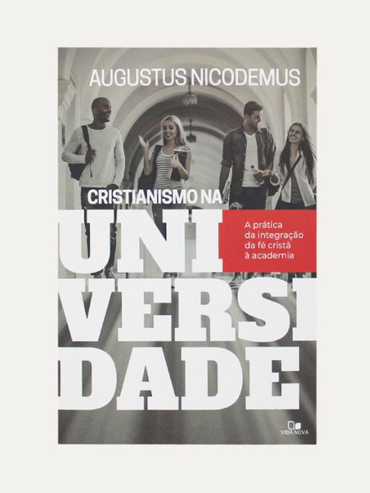 Cristianismo na Universidade I Augustus Nicodemus Lopes