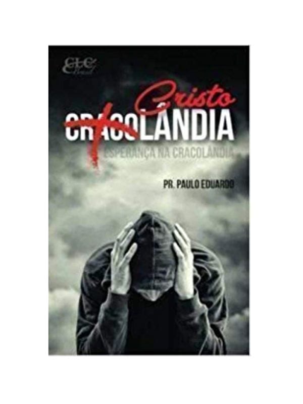 Cristolandia, Pr. Paulo Eduardo - CLC Brasil