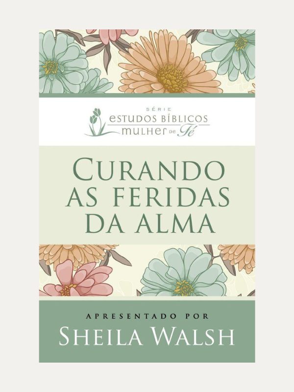 Curando as feridas da alma