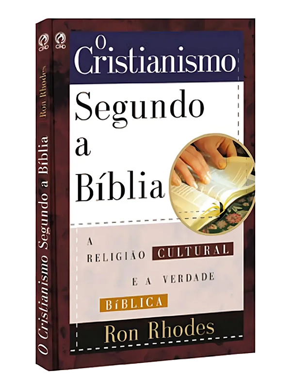 O cristianismo segundo a bíblia I Ron Rhodes I CPAD