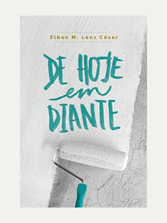De hoje em diante I Elben Magalhães Lenz César I Ultimato