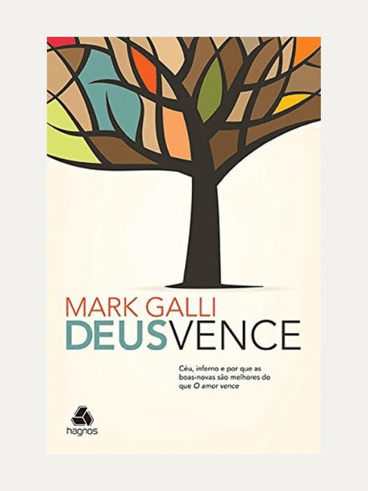 Deus vence, Mark Galli - Hagnos