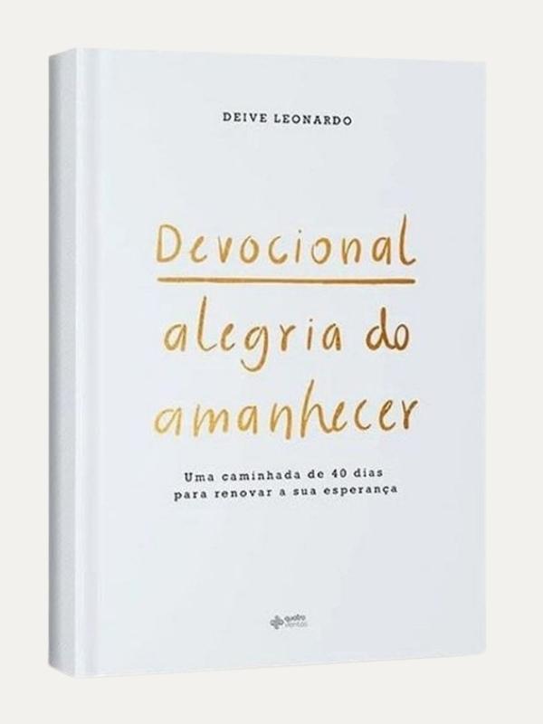 Devocional Alegria Do Amanhecer I Deive Leonardo, Quatro Ventos