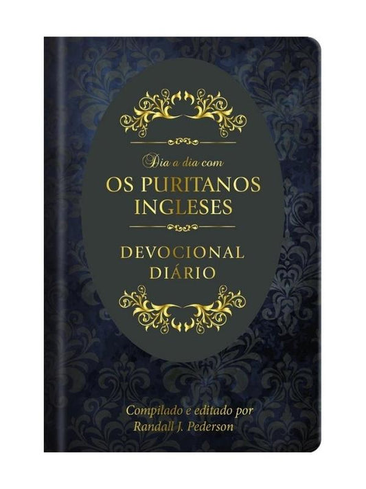 Dia A Dia Com Os Puritanos Ingleses – Capa Dura