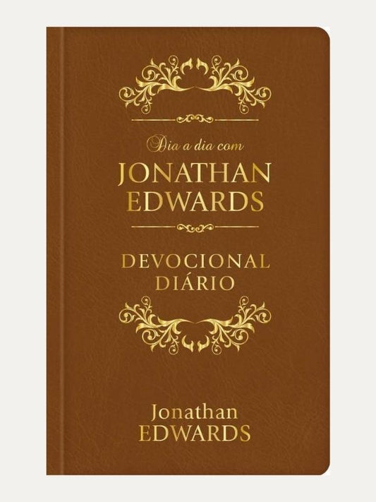 Dia a dia com Jonathan Edwards – Luxo