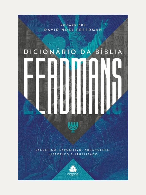 Dicionário da Bíblia Eerdmans, David Noel Freedman - Hagnos
