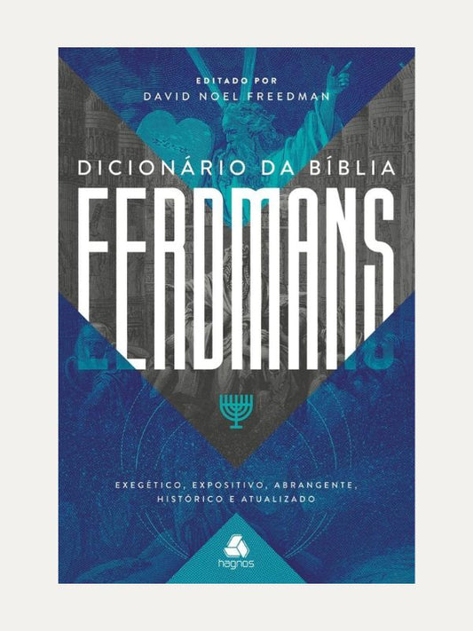 Dicionário da Bíblia Eerdmans, David Noel Freedman - Hagnos