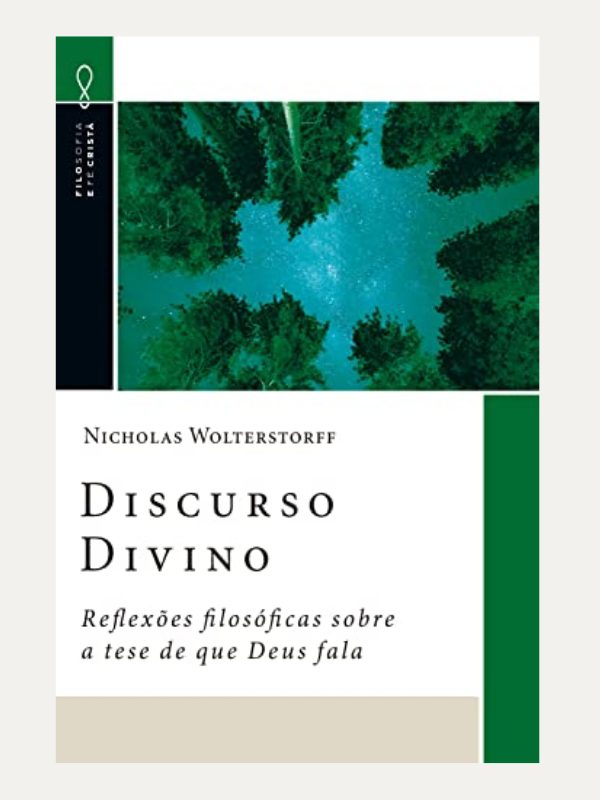 Discurso Divino I Nicholas Wolterstorff I Ultimato
