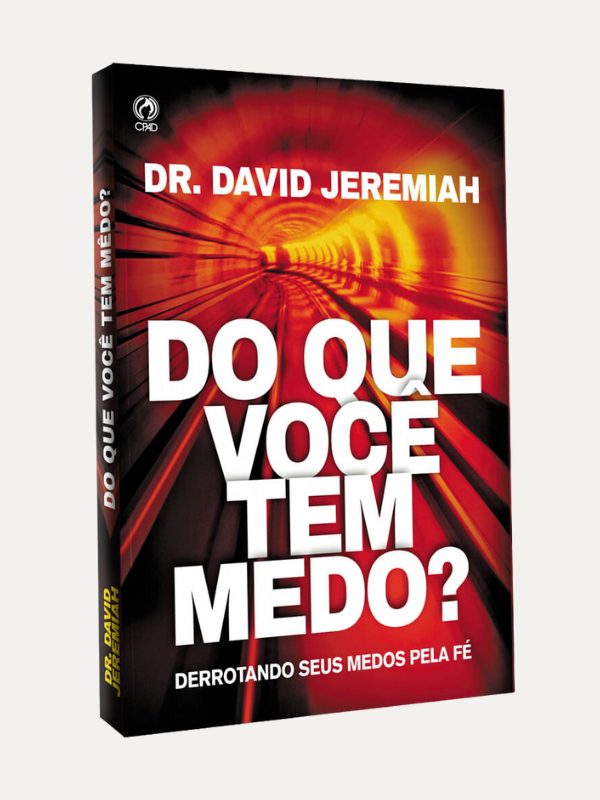 Do que você tem medo?