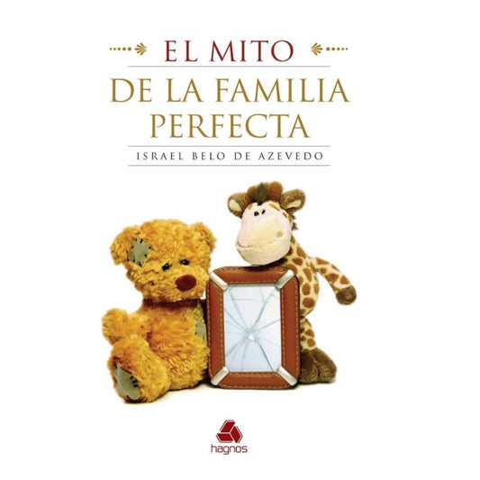 El mito de la familia perfecta