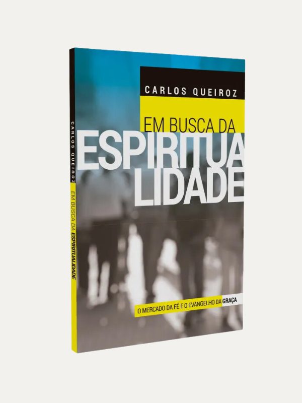 Em busca da espiritualidade I Carlos Queiroz I Ultimato