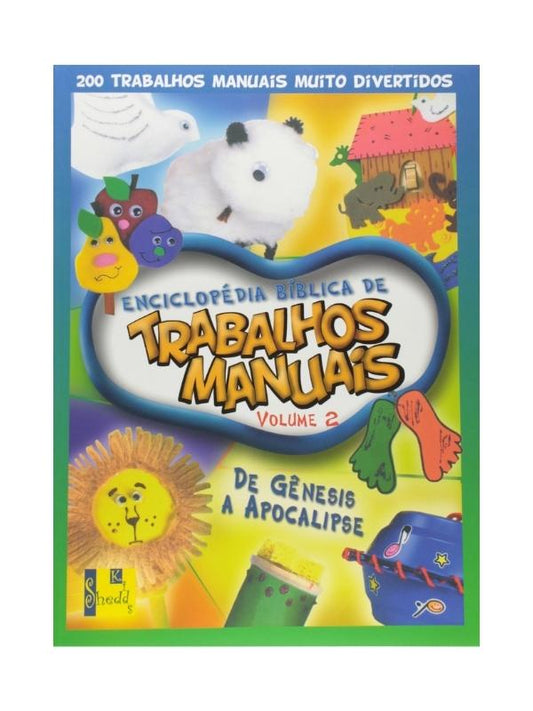 Enciclopédia Bíblica de Trabalhos Manuais Volume 2, Shedd