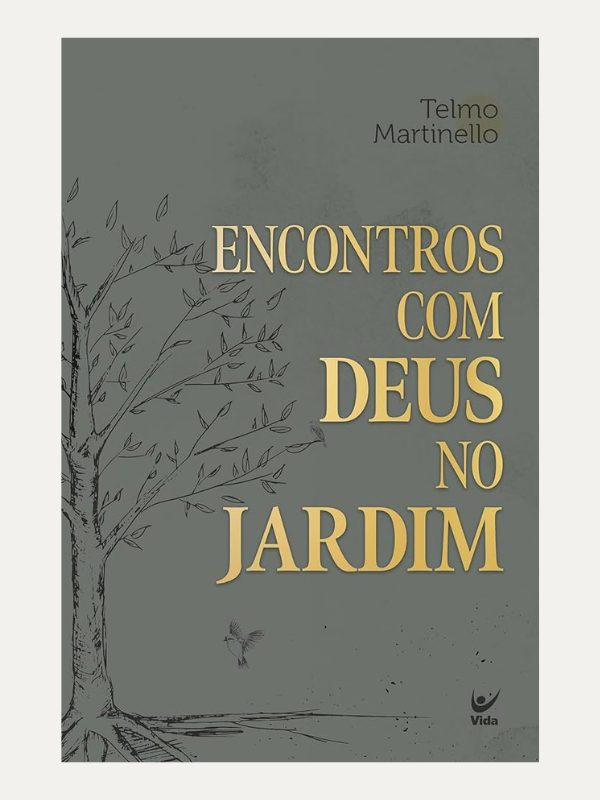 Encontros com Deus no Jardim I Telmo Martinello