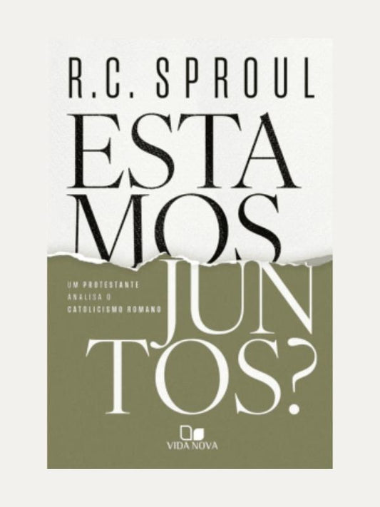 Estamos juntos? I R.C. Sproul