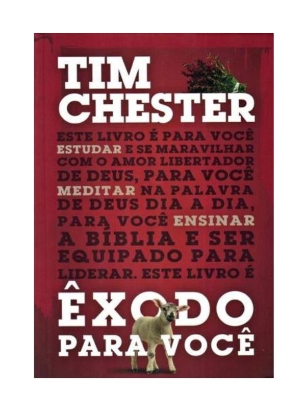 Êxodo para você, Tim Chester, Vida Nova