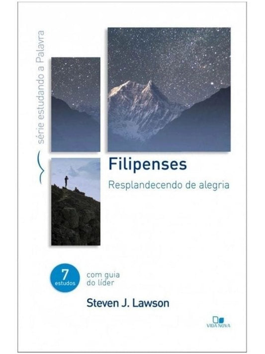 Filipenses - Série estudando a Palavra, Steven J. Lawson