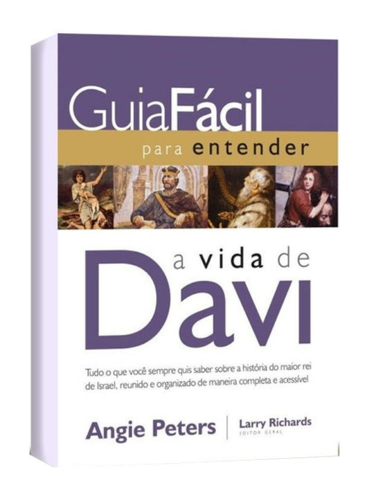 Guia facil para entender a vida de Davi
