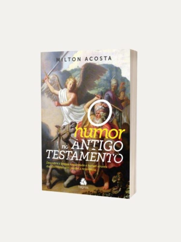 Humor no Antigo Testamento, Milton Acosta -  Hagnos