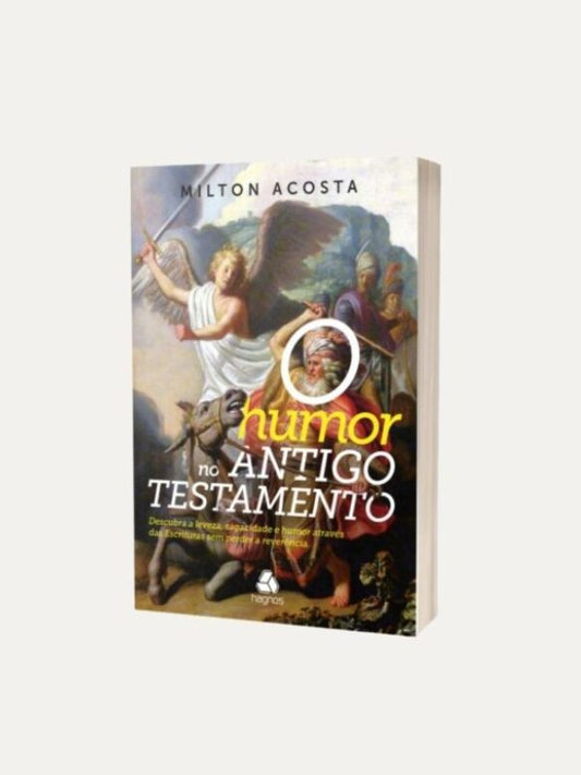 Humor no Antigo Testamento, Milton Acosta -  Hagnos