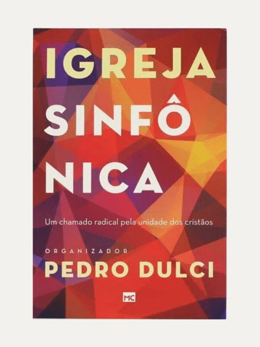 Igreja Sinfónica, Pedro Dulci - Mundo Cristã