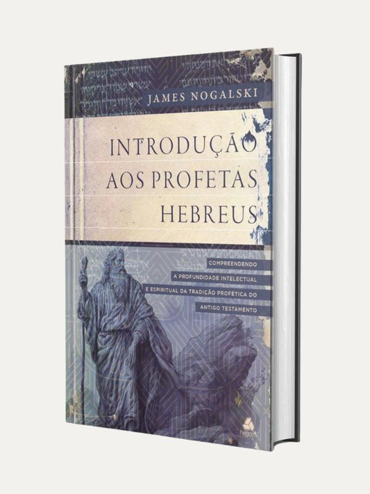 Introdução aos profetas Hebreus I Hagnos