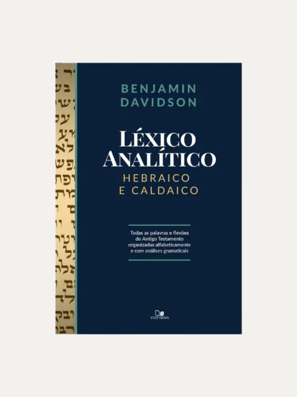 Léxico Analítico Hebraico e Caldaico - Benjamin Davidson - Vida Nova