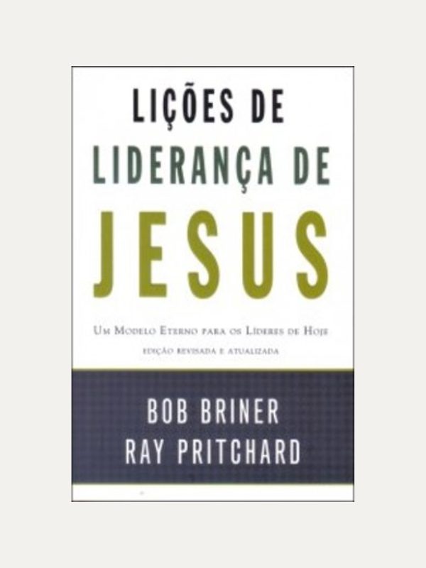 Lições de Liderança de Jesus