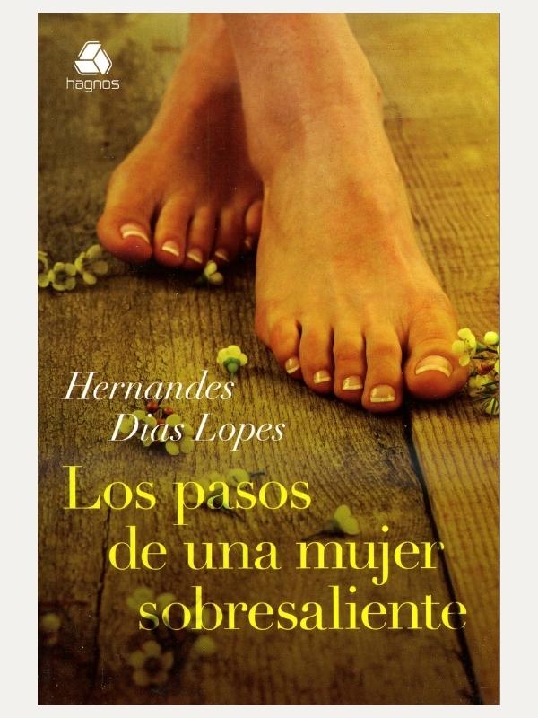 Los pasos de una mujer sobresaliente