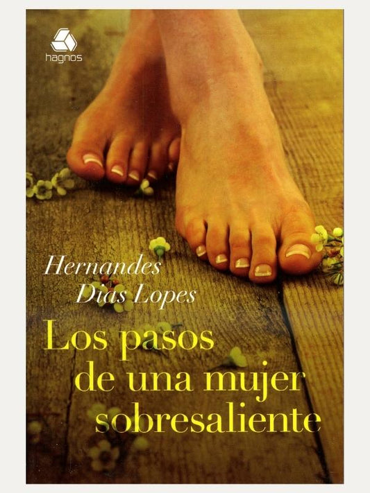 Los pasos de una mujer sobresaliente