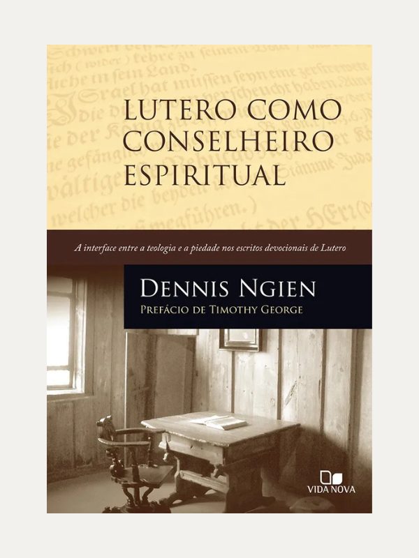 Lutero como conselheiro espiritual - VIDA NOVA